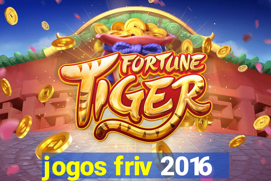 jogos friv 2016